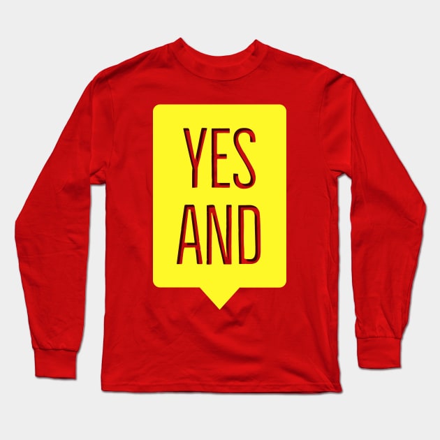 Improv Yes And Long Sleeve T-Shirt by terrybain